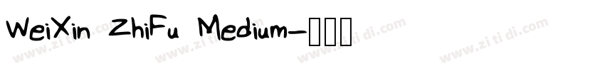 WeiXin ZhiFu Medium字体转换